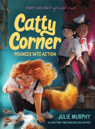 Title: Catty Corner Pounces into Action, Author: Julie Murphy