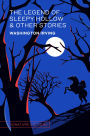 The Legend of Sleepy Hollow & Other Stories