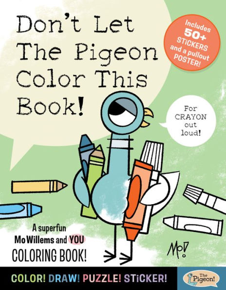 Don't Let The Pigeon Color This Book!: A Superfun Mo Willems and You Coloring Book!