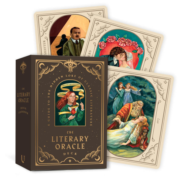 The Literary Oracle Deck: A Guide to the Hidden Lore of Classic Literature