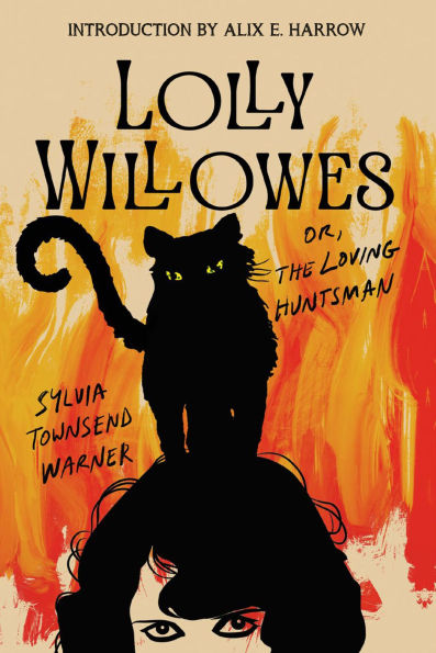 Lolly Willowes: or The Loving Huntsman