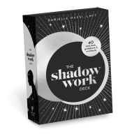 Title: The Shadow Work Deck: 40-Card Deck, Guidebook, & Workbook, Author: Danielle Massi LMFT