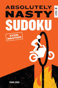 Title: Absolutely Nasty Sudoku: Even Nastier - Level 3, Author: Frank Longo