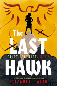 Title: The Last Hawk, Author: Elizabeth Wein