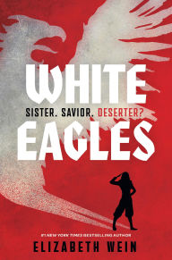 Title: White Eagles, Author: Elizabeth Wein