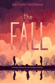 Title: The Fall, Author: Anthony McGowan