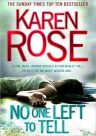 Title: No One Left to Tell, Author: Karen Rose