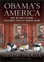 Obama's America: Unmaking the American Dream