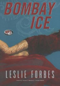 Title: Bombay Ice, Author: Leslie Forbes