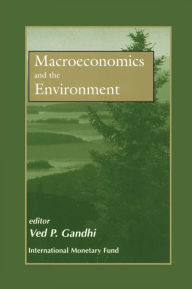 Title: Macroeconomics and the Environment, Author: Mr. Ved P. Gandhi