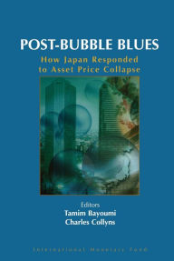 Title: Post-Bubble Blues: How Japan Responded to Asset Price Collapse, Author: Mr. Tamim Bayoumi