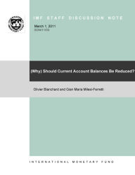 Title: (Why) Should Current Account Balances Be Reduced?, Author: Mr. Gian-Maria Milesi-Ferretti