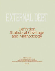 Title: External debt: Definition, Statistical Coverage and Methodology, Author: International Monetary Fund