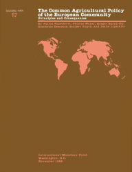 Title: The Common Agricultural Policy of the European Community: Principles and Consequences - Occa Paper No.62, Author: International Monetary Fund