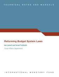 Title: Reforming Budget System Laws, Author: Israel  Fainboim Yaker