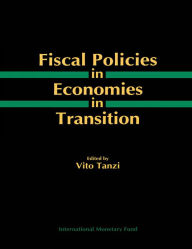 Title: Fiscal Policies in Economies in Transition, Author: International Fund