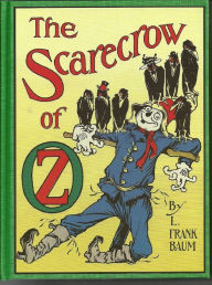 Title: The Scarecrow of Oz, Ninth of the Oz Books (Illustrated), Author: Frank Baum