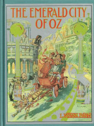 Title: The Emerald City of Oz, Sixth of the Oz Books, Author: L. Frank Baum