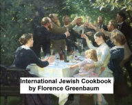 Title: International Jewish Cookbook, Author: Florence Kreisler Greenbaum