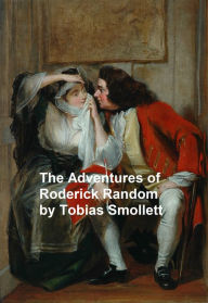 Title: The Adventures of Roderick Random, Author: Tobias Smollett