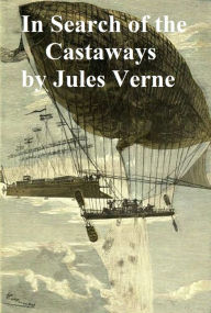 Title: In Search of the Castaways (all three books), Author: Jules Verne