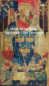 Title: Idylls of the King, Author: Alfred Lord Tennyson