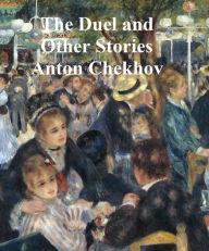 Title: The Duel and Other Stories, Author: Anton Chekhov