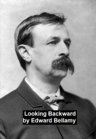 Title: Looking Backward, Author: Edward Bellamy