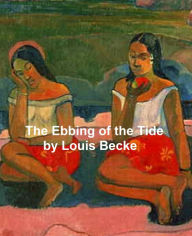 Title: The Ebbing of the Tide: South Sea Stories, Australian novel, Author: Louis Becke