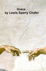 Title: Grace, Author: Lewis Sperry Chafer