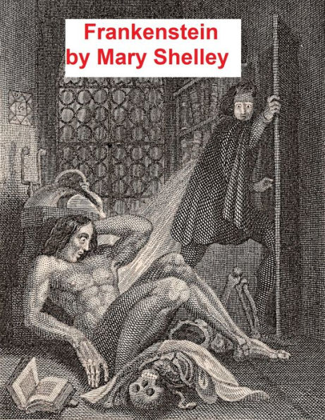 Frankenstein or the Modern Prometheus