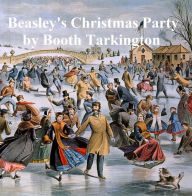 Title: Beasley's Christmas Party, Author: Booth Tarkington