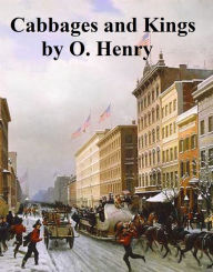 Title: Cabbages and Kings, Author: O. Henry