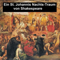 Title: Ein St. Johannis Nacts-Traum (Mid-Summer Night's Dream in German), Author: William Shakespeare