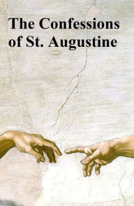 Title: The Confessions of St. Augustine, Author: Saint Augustine