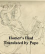 The Iliad of Homer, Pope's verse translation (IllItrated)
