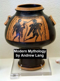 Title: Modern Mythology, Author: Andrew Lang