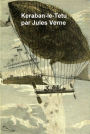 Keraban le Tetu, in the original French, both volumes in a single file