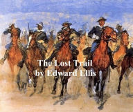 Title: The Lost Trail, Author: Edward Ellis