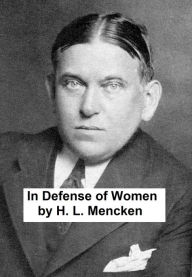 Title: In Defense of Women, Author: H. L. Mencken