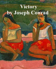 Title: Victory, an Island Tale, Author: JosEFh Conrad