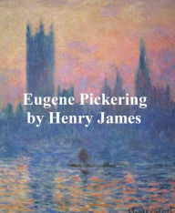 Title: Eugene Pickering, Author: Henry James