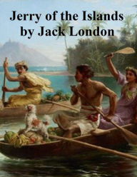 Title: Jerry of the Islands, Author: Jack London