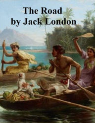 Title: The Road, Author: Jack London