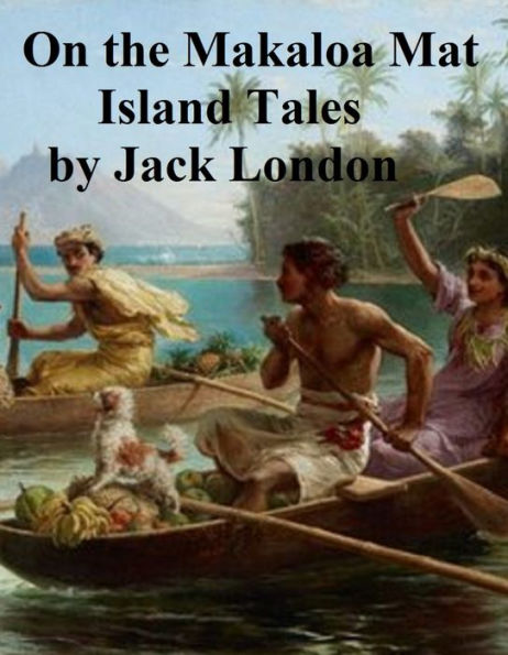 On the Makaloa Mat, Island Tales