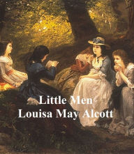 Title: Little Men, Life at Plumfield with Jo's Boys, Author: Louisa May Alcott