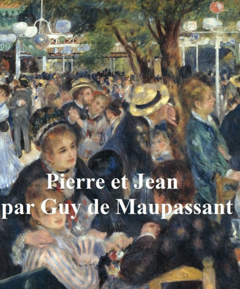 Pierre et Jean, in the original French