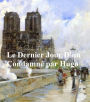 Le Dernier Jour d'un Condamne (in the original French)