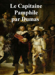 Title: Le Capitaine Pamphile, in the original French, Author: Alexandre Dumas