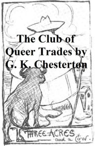 Title: The Club of Queer Trades, Author: G. K. Chesterton